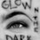 GlowNTheDark