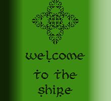 Welcome to the Shire by Lorie Warren