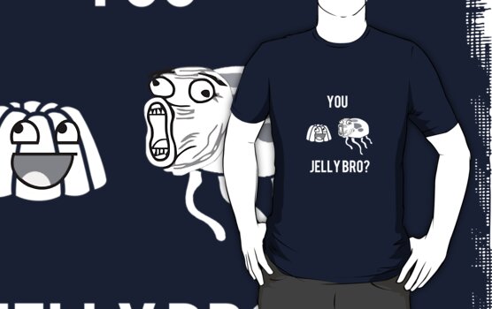 you jelly bro shirt