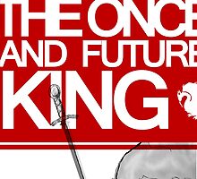 The Once and Future King Again by Allison Imagining