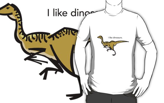 I Like Dinosaurs