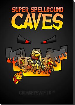 ChimneySwift11 › Portfolio › Super Spellbound Caves - Blaze Poster