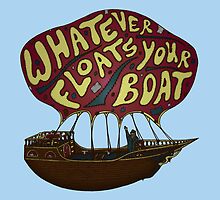 Whatever Floats Your Boat by SteveOramA