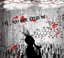 Life , you have killed me by Riko2us