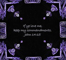 If ye love me, keep my commandments by aprilann