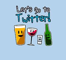 Let's Go To Twitter! (alcohol) by jezkemp