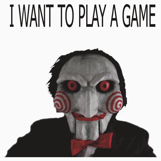 Saw I Want To Play A Game T Shirts And Hoodies By Xdibux Redbubble,...