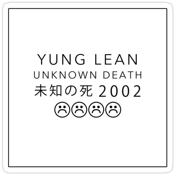 "YUNG LEAN UNKNOWN DEATH 2002" Stickers by pbwlf | Redbubble