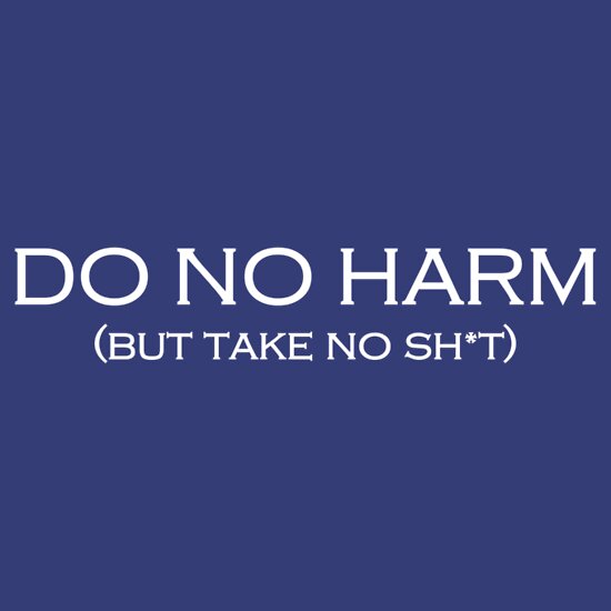 do no harm shirt