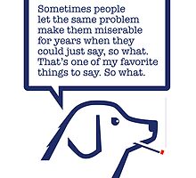 Smoking dog quotes Warhol by walker12to88