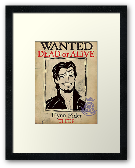 Flynn+Rider+Wanted+Poster Flynn Rider: Wanted Poster" Framed Prints by GiraffesAreCool ...