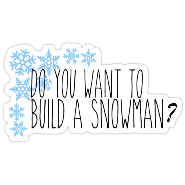 Do You Want To Build A Snowman Label Free Printable Printable Templates