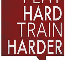 Play hard, train harder by Inspyre