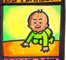 Be Fearless Like Me Poster by humanworkplace
