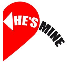 He's Mine Love Heart by Style-O-Mat