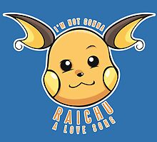 PokéPun - 'Not Gonna Raichu A Love Song' by Alex Clark
