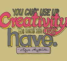 You can't use up creativity... by DubaiDoodles