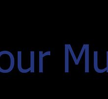 Your mum likes this by aketton