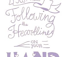 Just keep following the heartlines on your hand by MarieNotMaria86