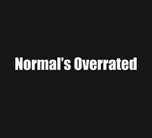 Normal's Overrated by ixrid