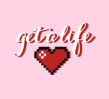 Get A Life by marauders