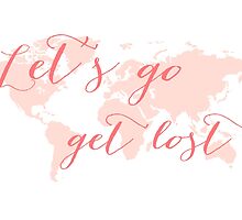 Let's go get lost world map by beakraus
