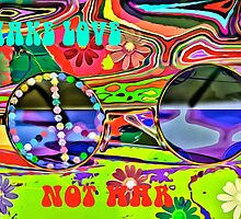MAKE LOVE NOT WAR by elenimac