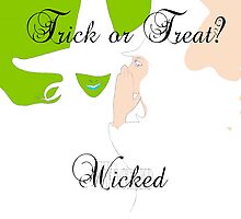 Trick Or Treat? Wicked. by Roisin Bogle