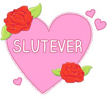 Slutever Heart by shebandit