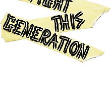 Fight this Generation by BearSquatchEX