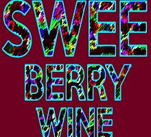 SWEE BERRY WINE Dr. Steve Brule Design by SmashBam by SmashBam