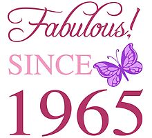 Fabulous Since 1965 by thepixelgarden