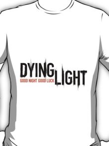 dying light t shirt