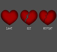 Love, Die, Repeat by Dusty-Studios