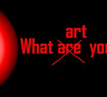 WHAT ARE YOU LOOKING AT? by David Hall