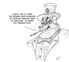 Big Money For President by liquidnerve