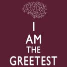 I am the Greetest - Futurama - Keep Calm Parody by jelitan
