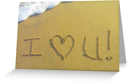 I Love You In Sand. Show them how much you care by