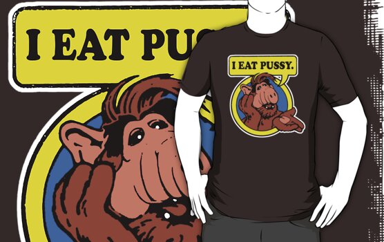 SwiftWind â€º Portfolio â€º I Eat Pussy - ALF