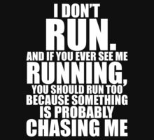 And Because Chasing if Is Me Probably Run Running See Should Something ...